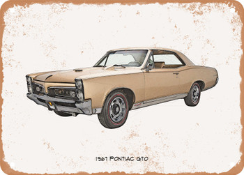 1967 Pontiac GTO Pencil Sketch -  Rusty Look Metal Sign