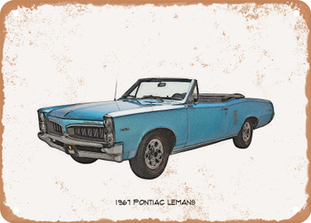 1967 Pontiac Lemans Pencil Sketch - Rusty Look Metal Sign