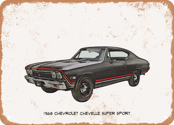 1968 Chevrolet Chevelle Super Sport Pencil Sketch  -  Rusty Look Metal Sign