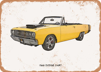 1968 Dodge Dart Pencil Sketch - Rusty Look Metal Sign