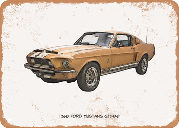 1968 Ford Mustang GT500 Pencil Sketch - Rusty Look Metal Sign