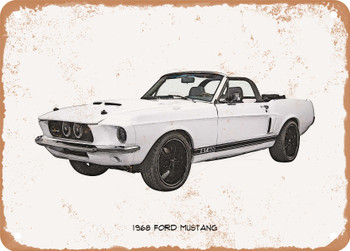 1968 Ford Mustang Pencil Sketch - Rusty Look Metal Sign