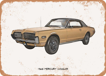 1968 Mercury Cougar Pencil Sketch - Rusty Look Metal Sign