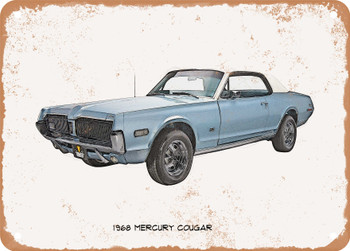 1968 Mercury Cougar Light Pencil Sketch - Rusty Look Metal Sign
