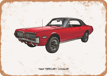1968 Mercury Cougar Pencil Sketch  - Rusty Look Metal Sign
