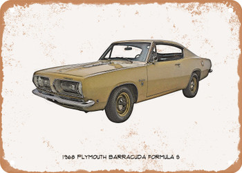 1968 Plymouth Barracuda Formula S Pencil Sketch - Rusty Look Metal Sign