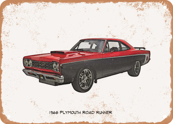 1968 Plymouth Road Runner And Pencil Sketch - Rusty Look Metal Sign