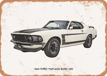 1969 Ford Mustang Boss 302 Pencil Sketch - Rusty Look Metal Sign