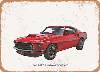 1969 Ford Mustang Boss 429 Pencil Sketch  - Rusty Look Metal Sign