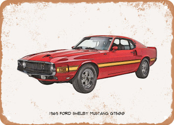 1969 Ford Shelby Mustang GT500 Pencil Sketch  - Rusty Look Metal Sign