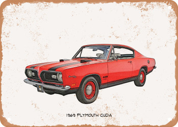 1969 Plymouth Cuda Pencil Sketch - Rusty Look Metal Sign