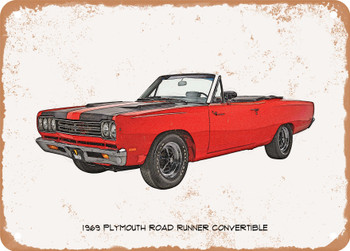 1969 Plymouth Road Runner Convertible Pencil Sketch - Rusty Look Metal Sign