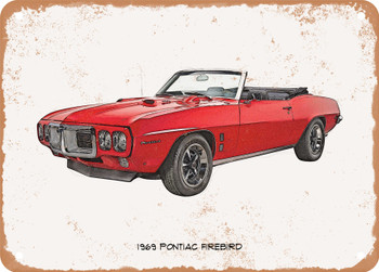 1969 Pontiac Firebird Pencil Sketch - Rusty Look Metal Sign