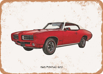 1969 Pontiac GTO Pencil Sketch - Rusty Look Metal Sign