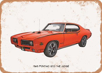 1969 Pontiac GTO The Judge Pencil Sketch - Rusty Look Metal Sign