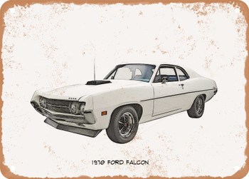 1970 1 2 Ford Falcon Pencil Sketch - Rusty Look Metal Sign