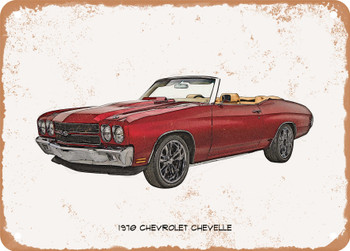 1970 Chevrolet Chevelle Pencil Sketch -  Rusty Look Metal Sign
