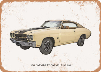 1970 Chevrolet Chevelle SS LS6 Pencil Sketch  - Rusty Look Metal Sign