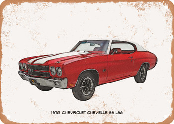 1970 Chevrolet Chevelle SS LS6 Pencil Sketch   - Rusty Look Metal Sign