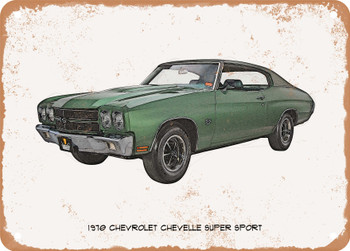 1970 Chevrolet Chevelle Super Sport Pencil Sketch  - Rusty Look Metal Sign