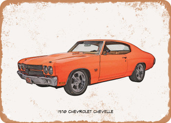 1970 Chevrolet Chevelle Pencil Sketch  - Rusty Look Metal Sign