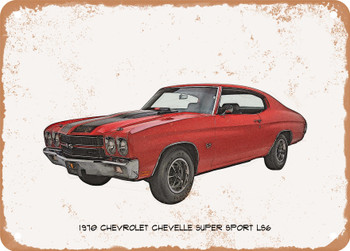 1970 Chevrolet Chevelle Super Sport LS6 Pencil Sketch - Rusty Look Metal Sign