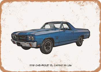1970 Chevrolet El Camino SS LS6 Pencil Sketch - Rusty Look Metal Sign