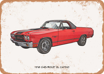 1970 Chevrolet El Camino Pencil Sketch - Rusty Look Metal Sign