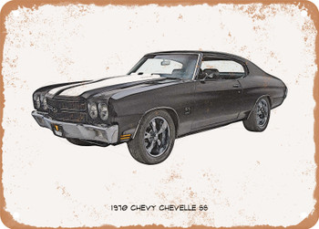 1970 Chevy Chevelle SS Pencil Sketch - Rusty Look Metal Sign