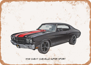 1970 Chevy Chevelle Super Sport Pencil Sketch - Rusty Look Metal Sign