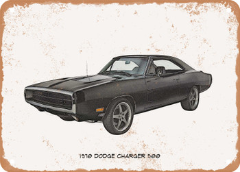 1970 Dodge Charger 500 Pencil Sketch - Rusty Look Metal Sign