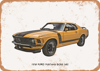 1970 Ford Mustang Boss 302 Pencil Sketch 2 - Rusty Look Metal Sign