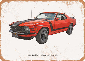 1970 Ford Mustang Boss 302 Pencil Sketch  2 -  Rusty Look Metal Sign