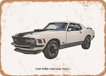 1970 Ford Mustang Mach 1 Pencil Sketch - Rusty Look Metal Sign
