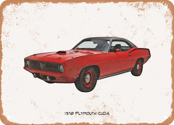 1970 Plymouth Cuda Pencil Sketch - Rusty Look Metal Sign