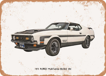 1971 Ford Mustang Boss 351 Pencil Sketch  - Rusty Look Metal Sign