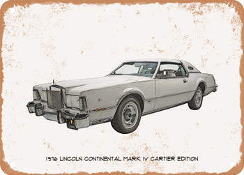 1976 Lincoln Continental Mark IV Cartier Edition Pencil Sketch - Rusty Look Metal Sign