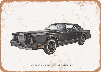 1979 Lincoln Continental Mark V Pencil Sketch - Rusty Look Metal Sign