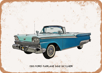 1959 Ford Fairlane 500 Skyliner Oil Painting - Rusty Look Metal Sign