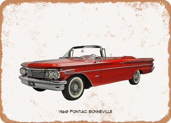 1960 Pontiac Bonneville Oil Painting - Rusty Look Metal Sign