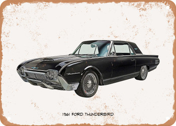 1961 Ford Thunderbird Oil Painting - Rusty Look Metal Sign