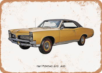 1967 Pontiac GTO And Oil Painting - Rusty Look Metal Sign