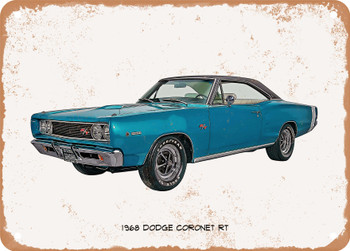 1968 Dodge Coronet RT Oil Painting - Rusty Look Metal Sign