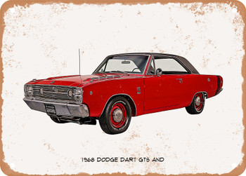 1968 Dodge Dart GTS And Oil Painting - Rusty Look Metal Sign