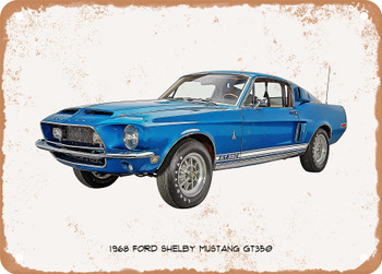 1968 Ford Shelby Mustang GT350 Oil Painting - Rusty Look Metal Sign