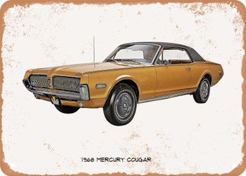 1968 Mercury Cougar Oil Painting  - Rusty Look Metal Sign