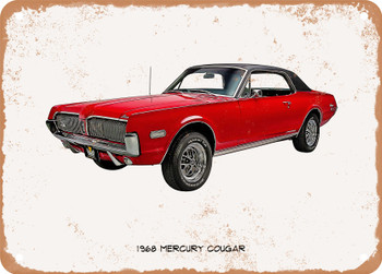 1968 Mercury Cougar Oil Painting - Rusty Look Metal Sign