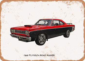 1968 Plymouth Road Runner And Oil Painting - Rusty Look Metal Sign