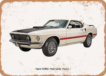 1969 Ford Mustang Mach 1 Oil Painting - Rusted Look Metal Sign