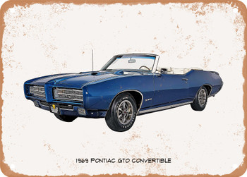 1969 Pontiac GTO Convertible Oil Painting - Rusty Look Metal Sign